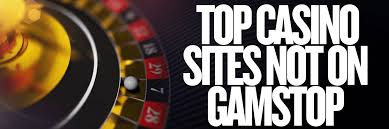 Exploring Casinos Not on Gamstop Your Guide to Alternate Gaming Options