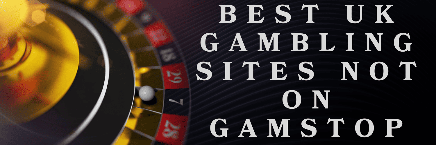 Exploring Casinos Not Registered on Gamstop -348261420